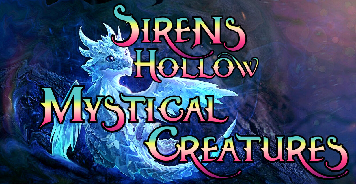 Sirens Hollow Mystical Creatures Auction and Official Arena Battle Ground Practice~ 1pm Start w/Drae~ Board is OPEN ~