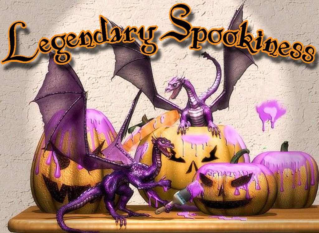 More information about "Legendary Spookiness!"