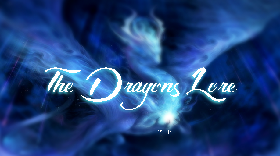 More information about "The Dragons Lore ~  piece 1"